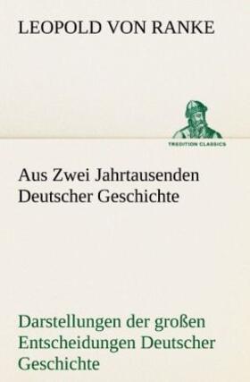 Ranke |  Aus Zwei Jahrtausenden Deutscher Geschichte | Buch |  Sack Fachmedien