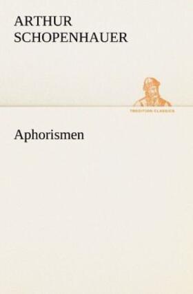 Schopenhauer |  Aphorismen | Buch |  Sack Fachmedien