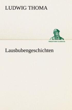 Thoma |  Lausbubengeschichten | Buch |  Sack Fachmedien