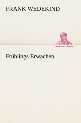 Wedekind |  Frühlings Erwachen | Buch |  Sack Fachmedien