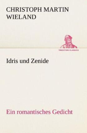 Wieland |  Idris und Zenide | Buch |  Sack Fachmedien