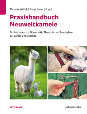 Wittek / Franz |  Praxishandbuch Neuweltkamele | eBook | Sack Fachmedien