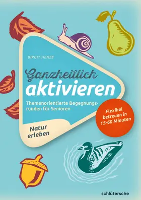 Henze |  Ganzheitlich aktivieren | Buch |  Sack Fachmedien