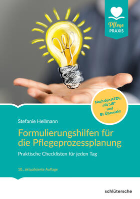 Hellmann |  Hellmann, S: Formulierungshilfen/Pflegeprozessplanung | Buch |  Sack Fachmedien