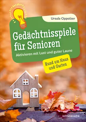 Oppolzer |  Gedächtnisspiele für Senioren | Buch |  Sack Fachmedien