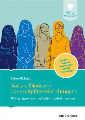 Richartz |  Soziale Dienste in Langzeitpflegeeinrichtungen | Buch |  Sack Fachmedien