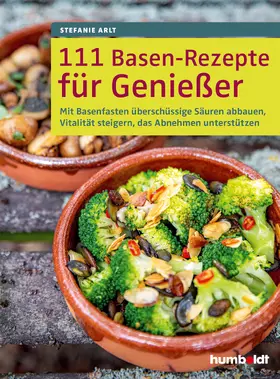 Arlt |  111 Basen-Rezepte für Genießer | eBook | Sack Fachmedien