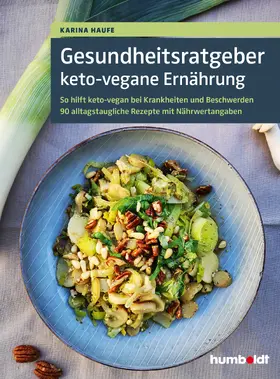 Haufe |  Gesundheitsratgeber keto-vegane Ernährung | eBook | Sack Fachmedien