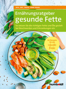 Iburg |  Ernährungsratgeber gesunde Fette. | Buch |  Sack Fachmedien