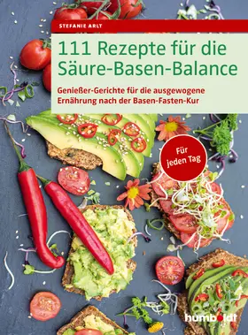 Arlt |  111 Rezepte für die Säure-Basen-Balance | eBook | Sack Fachmedien