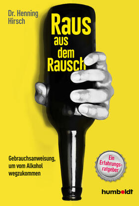 Hirsch |  Raus aus dem Rausch | Buch |  Sack Fachmedien