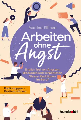 Effmert |  Arbeiten ohne Angst | eBook | Sack Fachmedien