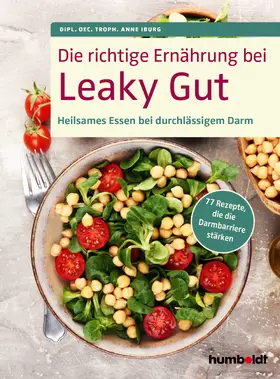 Iburg |  Die richtige Ernährung bei Leaky Gut | eBook | Sack Fachmedien