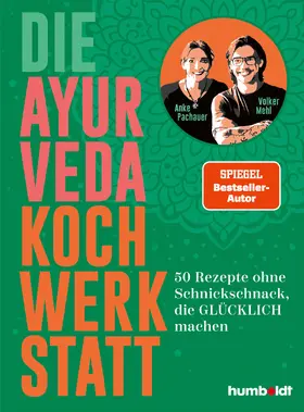 Pachauer / Mehl |  Die Ayurveda Kochwerkstatt | Buch |  Sack Fachmedien