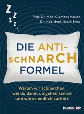 Heiser / Breu |  Die Anti-Schnarch-Formel | eBook | Sack Fachmedien