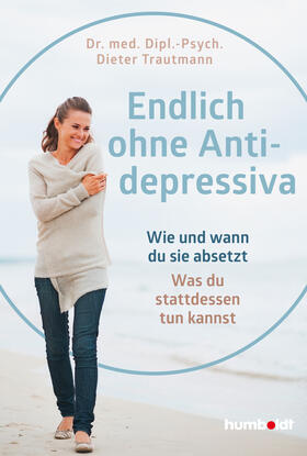 Trautmann |  Endlich ohne Antidepressiva | Buch |  Sack Fachmedien