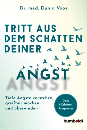 Voos |  Tritt aus dem Schatten deiner Angst | eBook | Sack Fachmedien