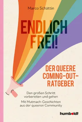 Schättin |  Endlich frei! Der queere Coming-out-Ratgeber | Buch |  Sack Fachmedien