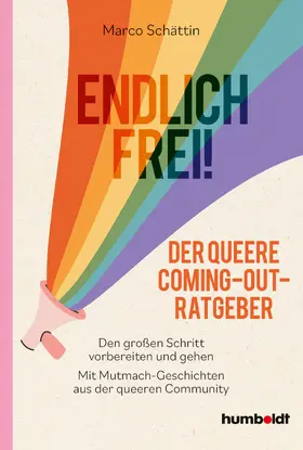 Schättin |  Endlich frei! Der queere Coming-out-Ratgeber | eBook | Sack Fachmedien