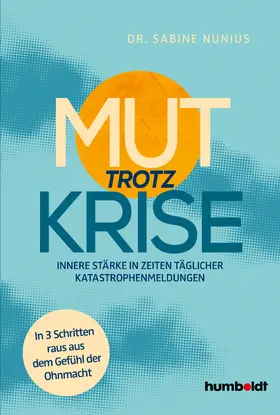 Nunius |  Mut trotz Krise | Buch |  Sack Fachmedien