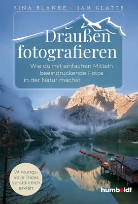 Blanke / Glatte |  Draußen fotografieren | Buch |  Sack Fachmedien