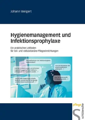 Weigert |  Hygienemanagement und Infektionsprophylaxe | eBook | Sack Fachmedien