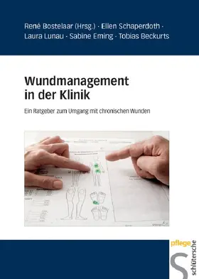 Bostelaar / Schaperdoth / Lunau |  Wundmanagement in der Klinik | eBook | Sack Fachmedien