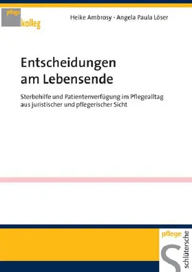 Ambrosy / Löser |  Entscheidungen am Lebensende | eBook | Sack Fachmedien