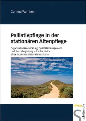 Warnken |  Palliativpflege in der stationären Altenpflege | eBook | Sack Fachmedien