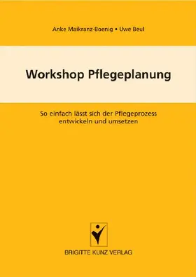 Maikranz-Boenig / Beul |  Workshop Pflegeplanung | eBook | Sack Fachmedien