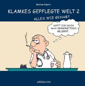 Klamke |  Klamkes gepflegte Welt 2 | eBook | Sack Fachmedien