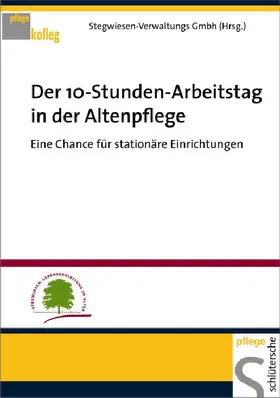  Der 10-Stunden-Arbeitstag in der Altenpflege | eBook | Sack Fachmedien