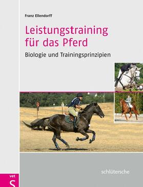 Ellendorff |  Leistungstraining für das Pferd | eBook | Sack Fachmedien