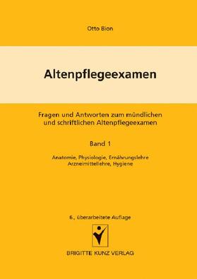 Kunz |  Altenpflegeexamen - Fragen und Antworten zum mündlichen und schriftlichen Altenpflegeexamen | eBook | Sack Fachmedien