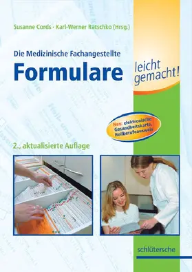 Cords / Ratschko |  Die Medizinische Fachangestellte - Formulare leicht gemacht! | eBook | Sack Fachmedien