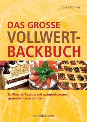 Rönner |  Das große Vollwert-Backbuch | eBook | Sack Fachmedien