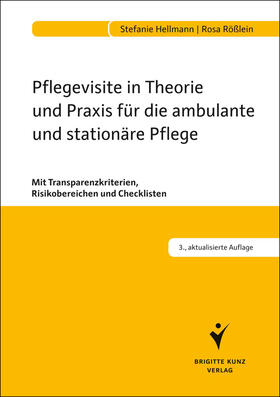 Hellmann / Rößlein |  Pflegevisite in Theorie und Praxis für die ambulante und stationäre Pflege | eBook | Sack Fachmedien