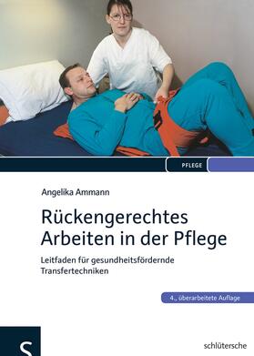 Ammann |  Rückengerechtes Arbeiten in der Pflege | eBook | Sack Fachmedien