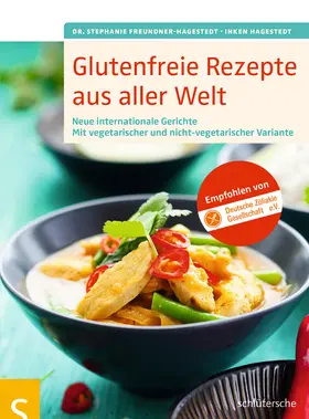 Freundner-Hagestedt / Hagestedt |  Glutenfreie Rezepte aus aller Welt | eBook | Sack Fachmedien