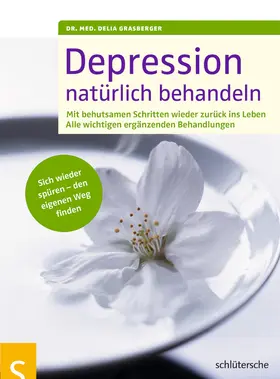 Grasberger |  Depression natürlich behandeln | eBook | Sack Fachmedien