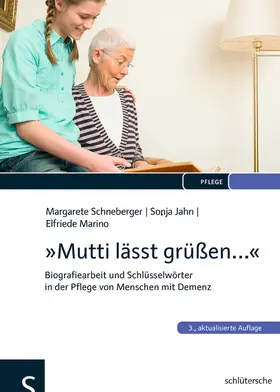 Schneberger / Jahn / Marino |  "Mutti lässt grüßen..." | eBook | Sack Fachmedien