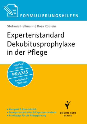 Hellmann / Rößlein |  Formulierungshilfen Expertenstandard Dekubitusprophylaxe in der Pflege | eBook | Sack Fachmedien