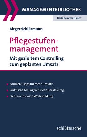 Schlürmann / Kämmer |  Pflegestufenmanagement | eBook | Sack Fachmedien