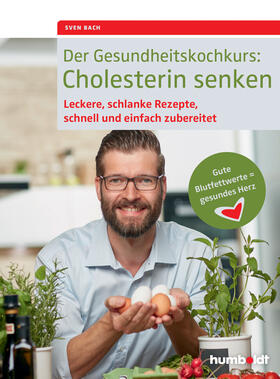 Bach |  Der Gesundheitskochkurs: Cholesterin senken | eBook | Sack Fachmedien