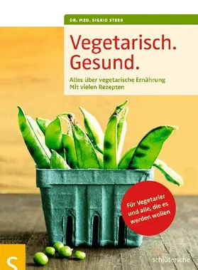 Steeb |  Vegetarisch. Gesund. | eBook | Sack Fachmedien