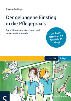 Baitinger |  Der gelungene Einstieg in die Pflegepraxis | eBook | Sack Fachmedien