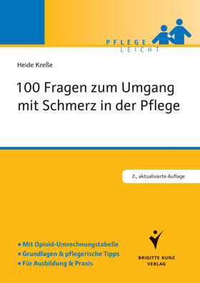 Kreße |  100 Fragen zum Umgang mit Schmerz in der Pflege | eBook | Sack Fachmedien