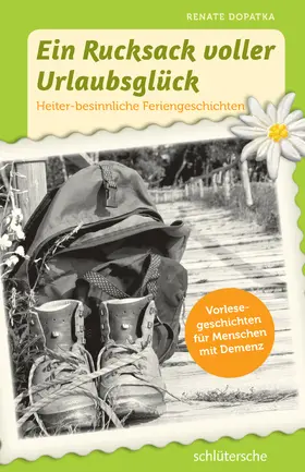 Dopatka |  Ein Rucksack voller Urlaubsglück | eBook | Sack Fachmedien