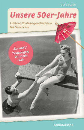 Zeller |  Unsere 50er-Jahre | eBook | Sack Fachmedien