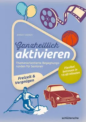 Henze |  Ganzheitlich aktivieren, Bd. 4, Freizeit & Vergnügen | eBook | Sack Fachmedien